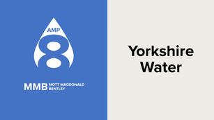 Yorkshire Water appoints Mott MacDonald Bentley to new AMP8 framework 